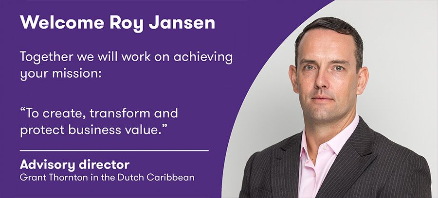 Roy Jansen heads Grant Thornton Advisory in the Dutch Caribbean